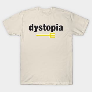 dystopia 1 T-Shirt